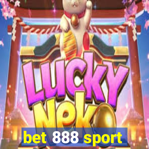 bet 888 sport